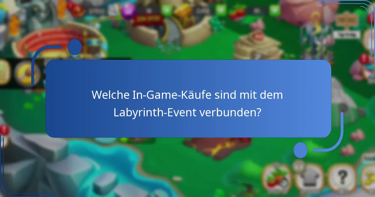 Welche Strategien können die Belohnungen im Labyrinth-Event maximieren?