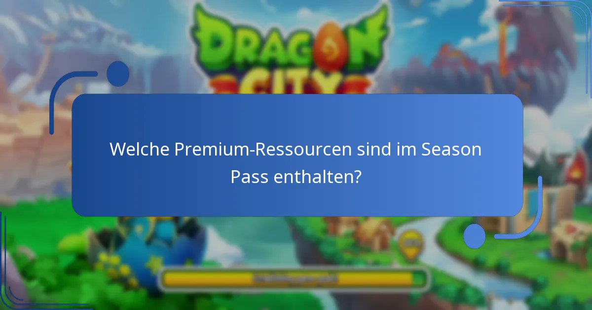 Welche Premium-Ressourcen sind im Season Pass enthalten?