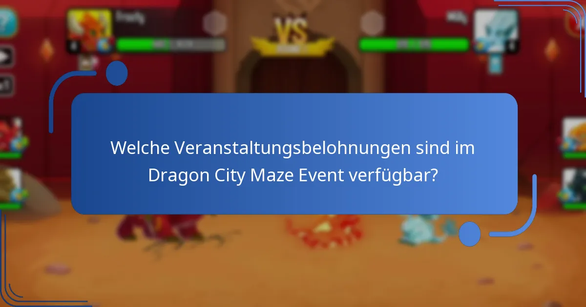Welche einzigartigen Gegenstände sind im Dragon City Maze Event enthalten?